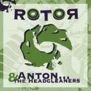 Review: Anton & The Headcleaners - Rotor